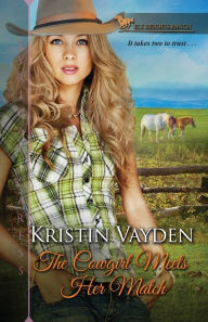 Title: The Cowgirl Meets Her Match, Author: Kristin Vayden