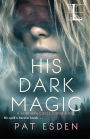 His Dark Magic