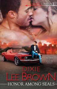 Title: Honor Among SEALs, Author: Dixie Lee Brown