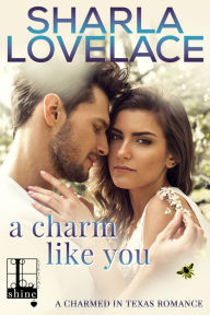 Title: A Charm Like You, Author: Sharla Lovelace