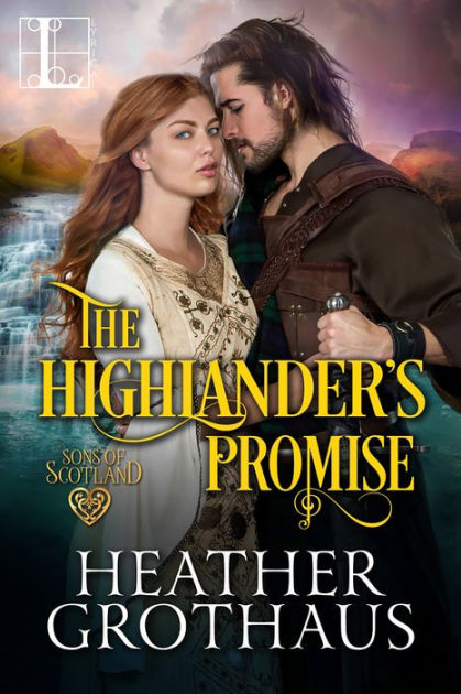 The Highlander's Promise by Heather Grothaus | eBook | Barnes & Noble®