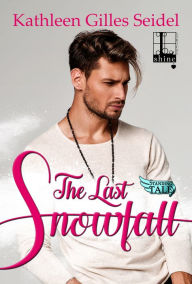 Title: The Last Snowfall, Author: Kathleen Gilles Seidel
