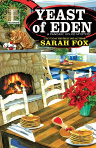 Title: Yeast of Eden (Pancake House Mystery Series #4), Author: Sarah Fox