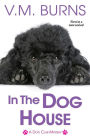 In the Dog House (Dog Club Mystery #1)