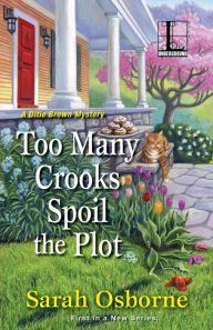 Title: Too Many Crooks Spoil the Plot, Author: Sarah Osborne