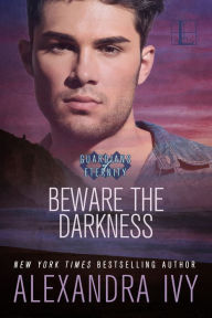 Book free download pdf Beware the Darkness iBook FB2 by Alexandra Ivy