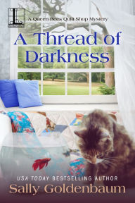 Title: A Thread of Darkness, Author: Sally Goldenbaum