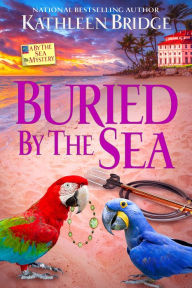 Title: Buried by the Sea, Author: Kathleen Bridge