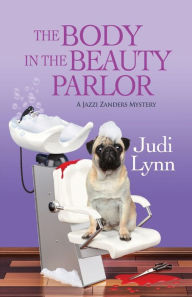 Title: The Body in the Beauty Parlor, Author: Judi Lynn