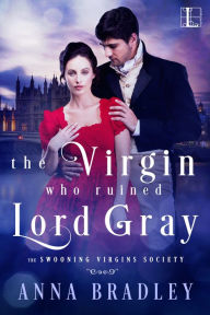 Ebook ita torrent download The Virgin Who Ruined Lord Gray 9781516110414 in English by Anna Bradley DJVU FB2