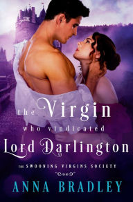 Free books download in pdf file The Virgin Who Vindicated Lord Darlington by Anna Bradley 9781516110421 (English literature) PDB CHM iBook