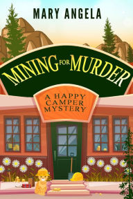 Ipod audio book download Mining for Murder MOBI (English literature) 9781516110742 by Mary Angela