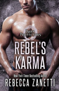 Title: Rebel's Karma, Author: Rebecca Zanetti