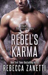 Title: Rebel's Karma, Author: Rebecca Zanetti