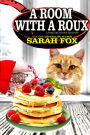 A Room with a Roux (Pancake House Mystery Series #7)