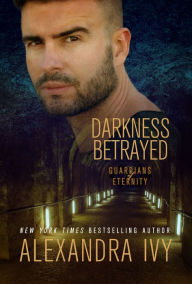 Title: Darkness Betrayed, Author: Alexandra Ivy
