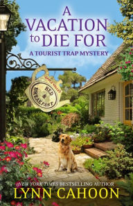 Title: A Vacation to Die For, Author: Lynn Cahoon