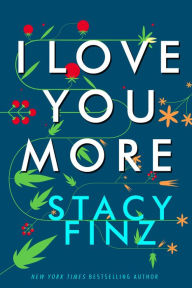 Download free german audio books I Love You More (English Edition) by Stacy Finz CHM 9781516111220