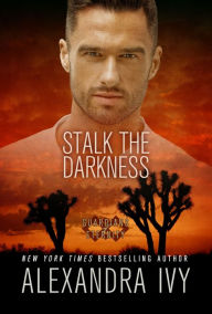 Download ebooks in pdf Stalk the Darkness in English RTF iBook PDB by Alexandra Ivy 9781516111350