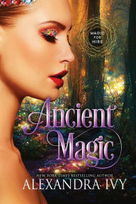 Title: Ancient Magic, Author: Alexandra Ivy