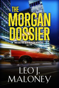 Ebooks forum download The Morgan Dossier: Two Exciting Dan Morgan Thriller Novellas