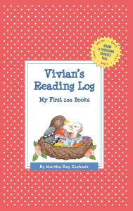 Title: Vivian's Reading Log: My First 200 Books (GATST), Author: Martha Day Zschock