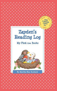 Title: Zayden's Reading Log: My First 200 Books (GATST), Author: Martha Day Zschock