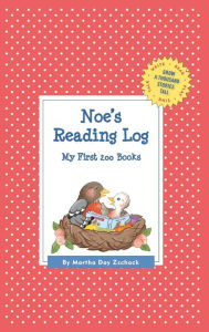 Title: Noe's Reading Log: My First 200 Books (GATST), Author: Martha Day Zschock