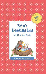 Title: Zain's Reading Log: My First 200 Books (GATST), Author: Martha Day Zschock