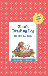 Title: Shea's Reading Log: My First 200 Books (GATST), Author: Martha Day Zschock