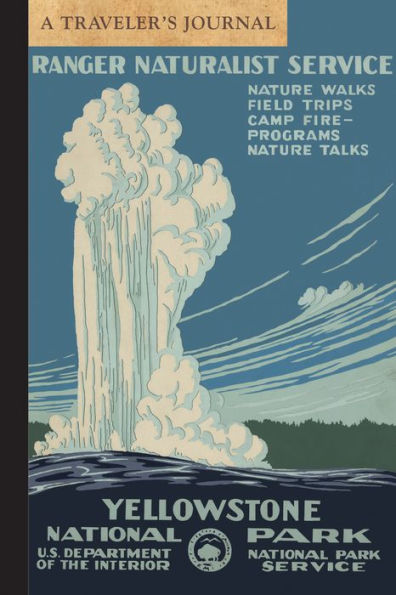Yellowstone National Park: A Traveler's Journal