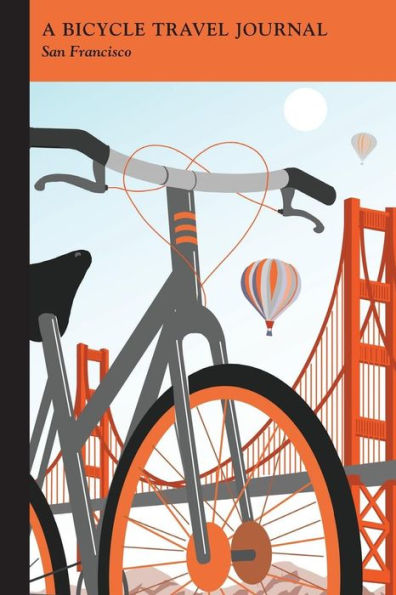 San Francisco: A Bicycle Travel Journal