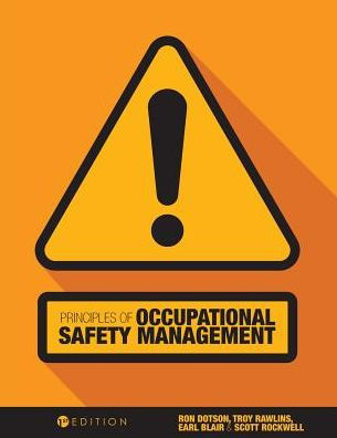 Principles of Occupational Safety Management by Ron Dotson, Troy ...