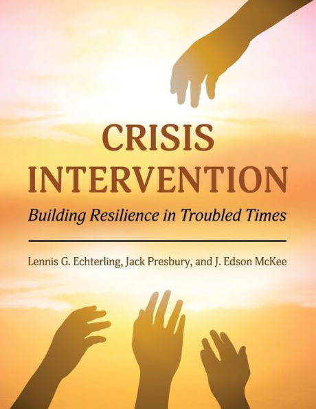 Crisis Intervention: Building Resilience in Troubled Times