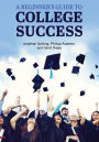 A Beginner's Guide to College Success