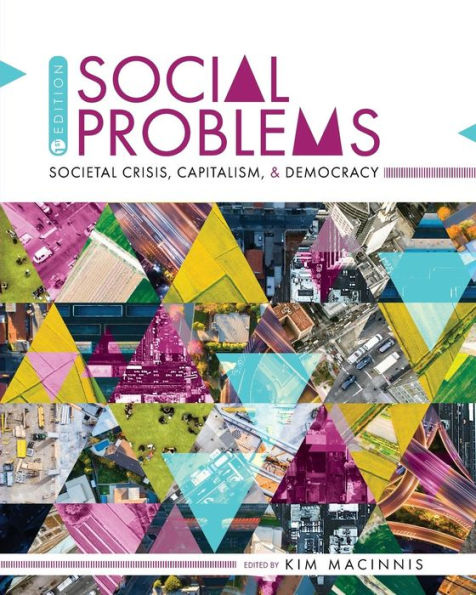 Social Problems: Societal Crisis, Capitalism, and Democracy