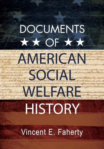 Documents of American Social Welfare History