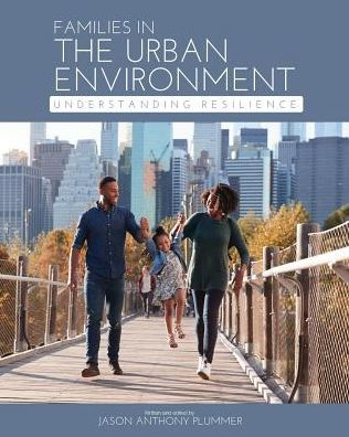 Families in the Urban Environment: Understanding Resilience