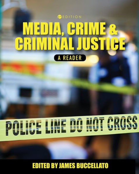 Media, Crime, and Criminal Justice: A Reader