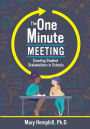 One-Minute Meeting: Creating Student Stakeholders in Schools