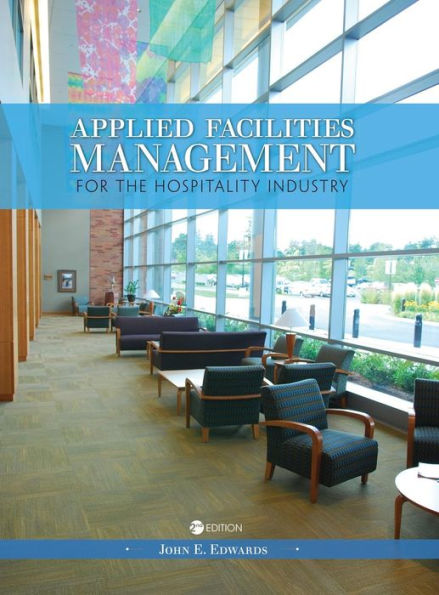 Applied Facilities Management for the Hospitality Industry