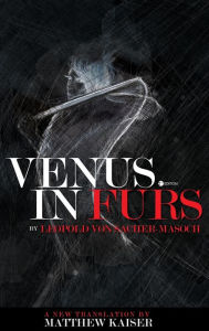 Title: Venus in Furs, Author: Leopold von Sacher-Masoch