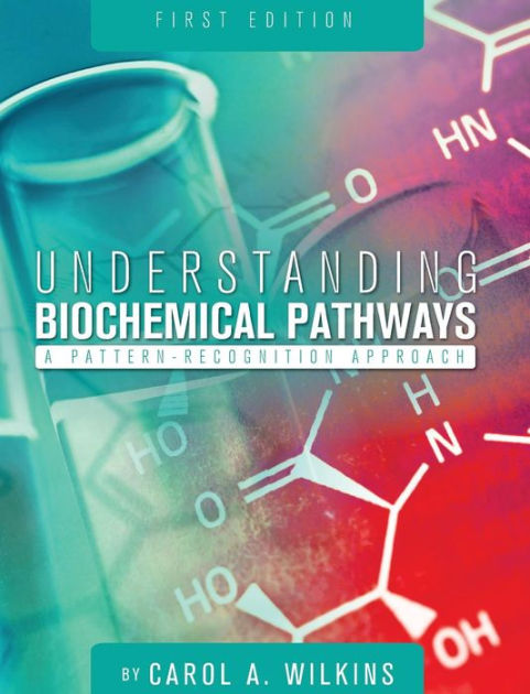 Understanding Biochemical Pathways by A. Carol Wilkins, Hardcover ...