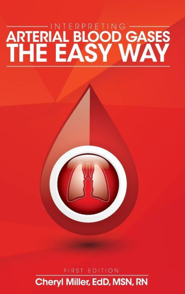 Interpreting Arterial Blood Gases the Easy Way