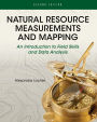 Natural Resource Measurements and Mapping: An Introduction to Field Skills and Data Analysis