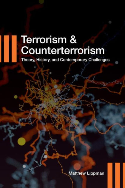 Terrorism and Counterterrorism: Theory, History, and Contemporary ...