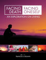 Facing Death, Facing Oneself