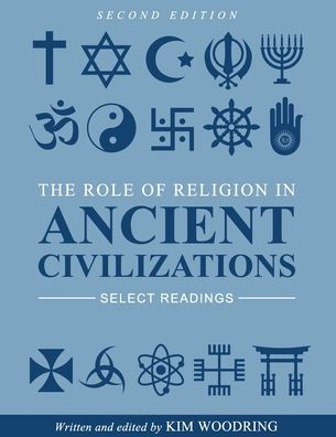 The Role of Religion Ancient Civilizations: Select Readings