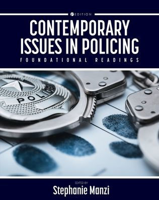 Contemporary Issues Policing: Foundational Readings