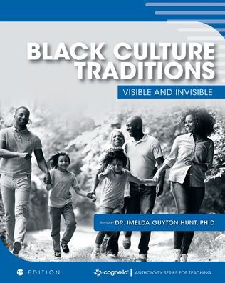 Black Culture Traditions: Visible and Invisible